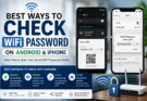 Best Ways to Check WiFi Password on Android and iPhone