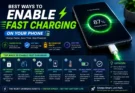 Best Ways to Enable Fast Charging on Your Phone